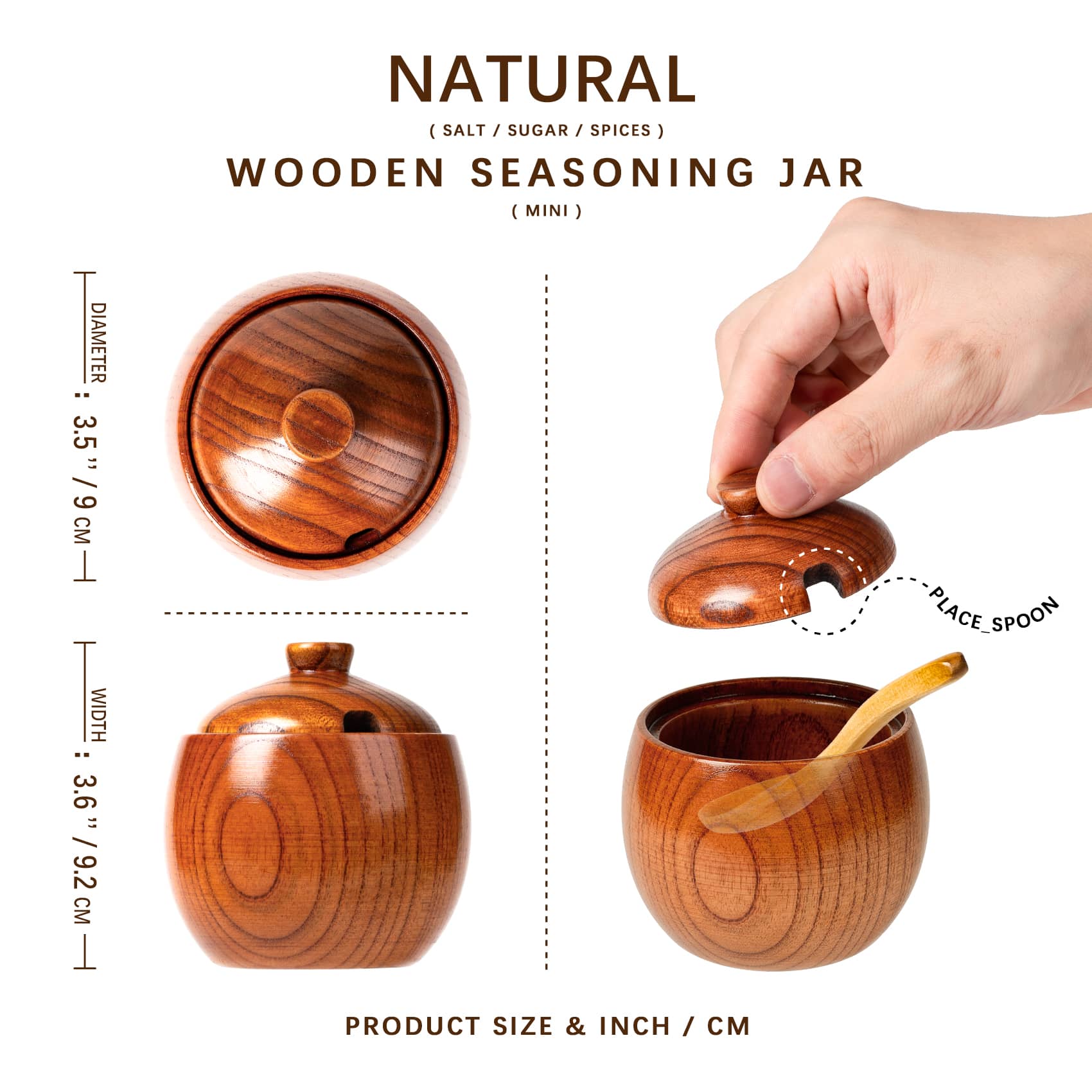 The dimensions of this beautiful salt shaker made of all natural wood are 3.6*3.5 inch The lid has a notch for a spoon.